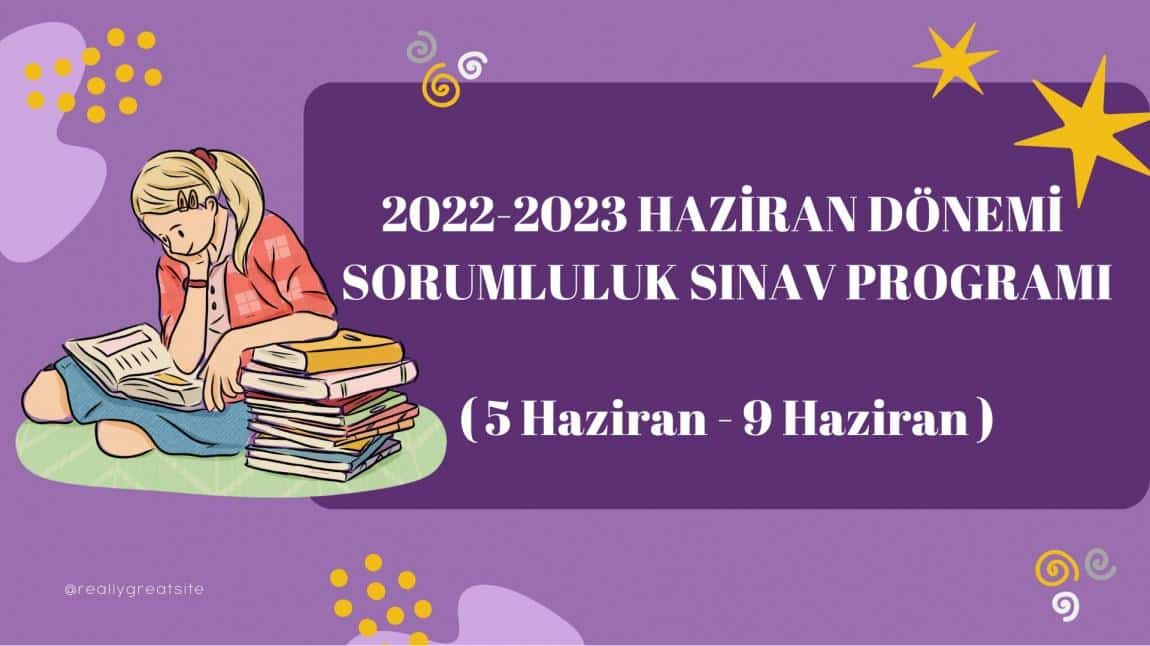 Haziran,2023 Sorumluluk Sınav Programı 